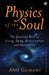 Physics of the Soul by Amit Goswami