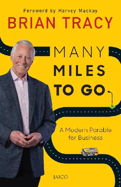 Many Miles to Go by Brian Tracy