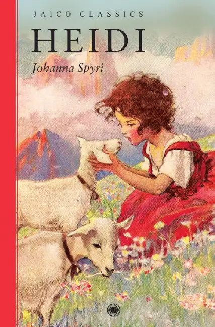 Heidi by Johanna Spyri