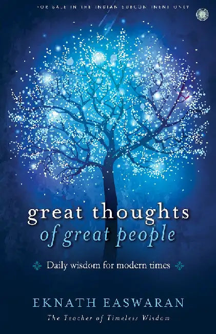 Great Thoughts of Great People by Eknath Easwaran