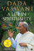Dada Vaswani: A Life In Spirituality by Shobha Nihalani