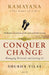Ramayana: The Game of Life Conquer Change by Shubha Vilas