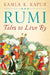 Rumi: Tales to Live By by Kamla K. Kapur