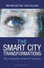 The Smart City Transformations by Amitabh Satyam