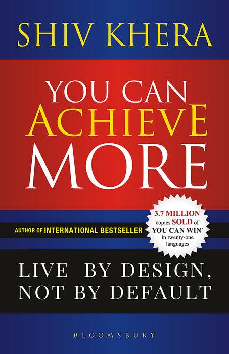 You Can Achieve More: Live By Design Not By Default