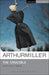The Crucible (Student Editions) by Arthur Miller