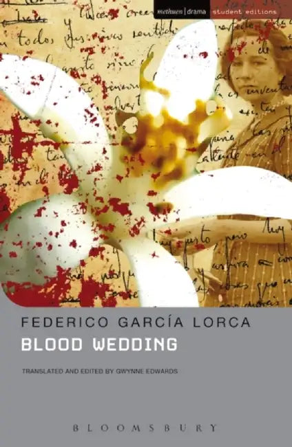 Blood Wedding by Federico Garcia Lorca