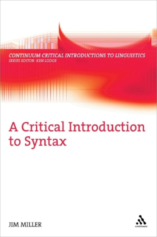 A Critical Introduction To Syntax by Jim Miller
