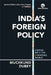 India's Foreign Policy: Coping with the Changing World by Muchkund Dubey