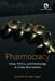 Pharmocracy: Value, Politics, and Knowledge in Global Biomedicine by Kaushik Sunder Rajan