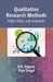 Qualitative Research Methods: Public Policy and Evaluation by D.R. Kapoor, Puja Saigal