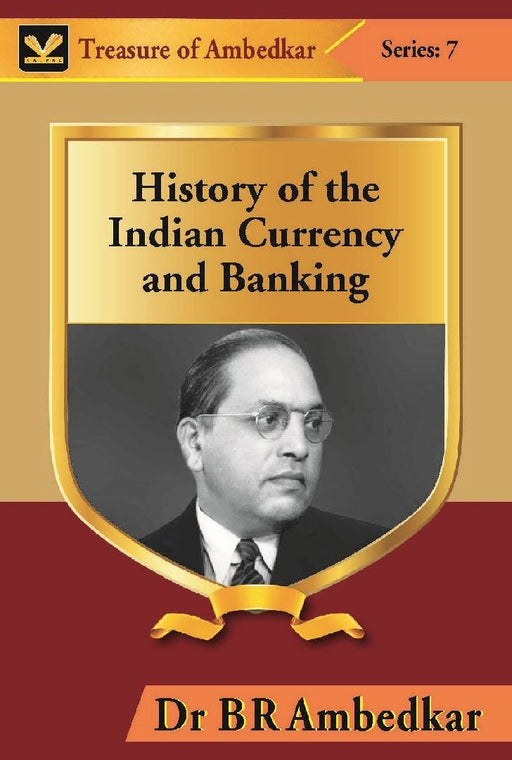 History of The Indian Currency and Banking by Dr B R Ambedkar