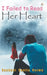 I failed to Read Her Heart by Sushant Sunita Verma