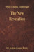 The New Revelation (World Classics, Unabridged) by Arthur Conan Doyle