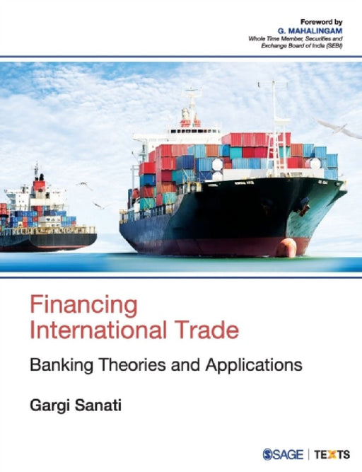 Financing International Trade: Banking Theories and Applications by Gargi Sanati