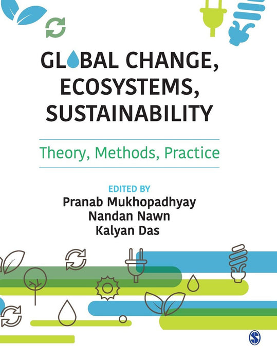 Global Change Ecosystems Sustainability: Theory Methods Practice