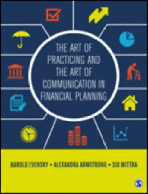 The Art of Practicing and the Art of Communication in Financial Planning 