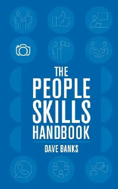 The People Skill Handbook by Dave Banks