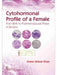 Cytohormonal Profile of a Female from Birth to Postmenopausal Phase: A Review by A. A. Khan