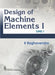 Design of Machine Elements I: Dme I by K. Raghavendra