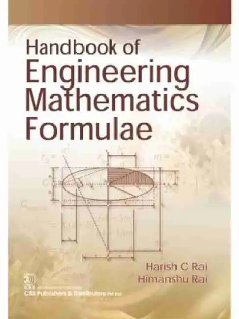 Handbook of Engineering Mathematics Formulae by H. C. Rai