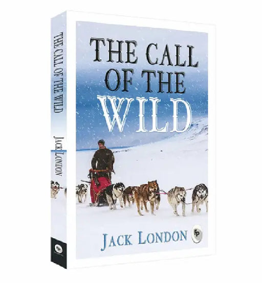 The Call of the Wild by Jack London