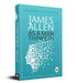 As a Man Thinketh by James Allen