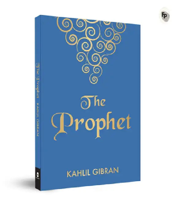 The Prophet: Pocket Classics by Kahil Gibran