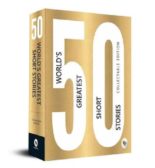 50 World’s Greatest Short Stories : Collectable Edition 