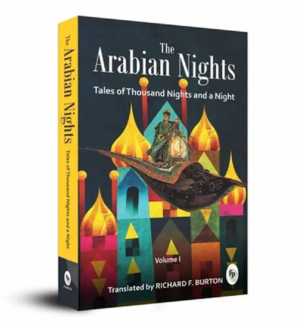 The Arabian Nights: Tales of Thousand Nights and a Night by Richard F. Burton