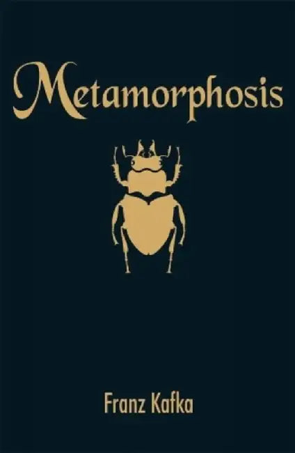 Metamorphosis by Franz Kafka