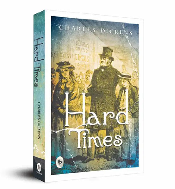 Hard Times by Charles Dickens