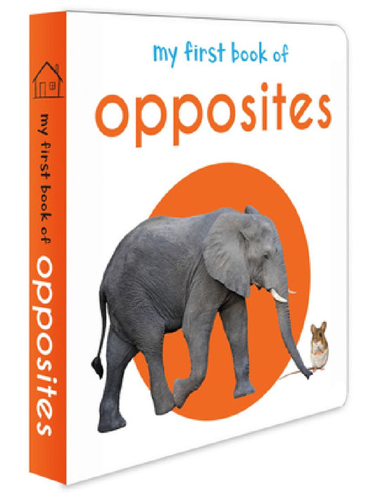 My First Book of Opposites: First Board Book by Wonder House Books