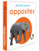 My First Book of Opposites: First Board Book by Wonder House Books
