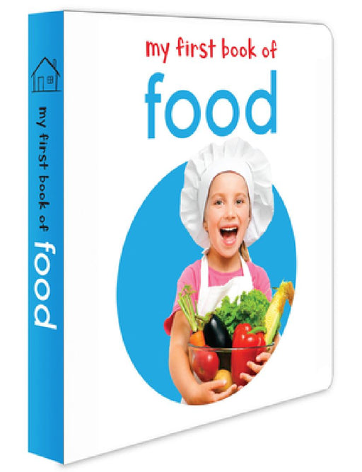 My First Book of Food: First Board Book by Wonder House Books