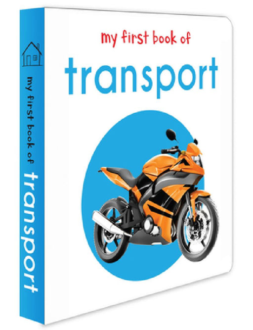 My First Book of Transport: First Board Book by Wonder House Books