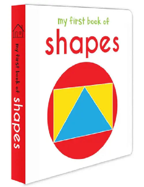 My First Book of Shapes: First Board Book by Wonder House Books