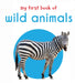 My First Book of Wild Animals: First Board Book by Wonder House Books
