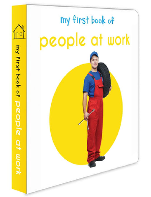 My First Book of People at Work: First Board Book by Wonder House Books