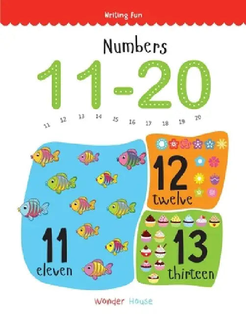 Numbers 11-20: Write and Practice Numbers 11 to 19 by Wonder House Books