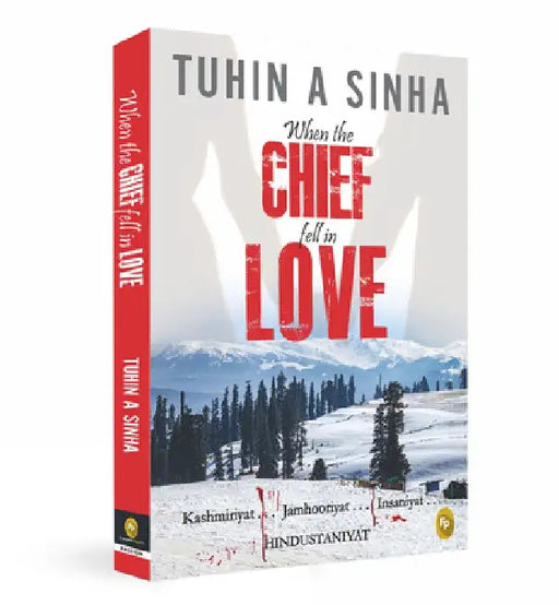 When the Chief Fell in Love by Tuhin A. Sinha