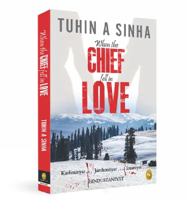 When the Chief Fell in Love by Tuhin A. Sinha