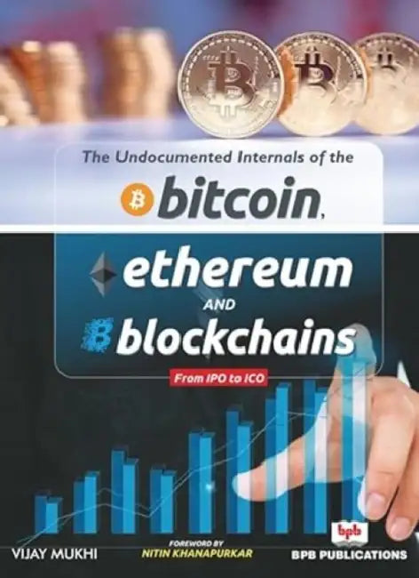 Bitcoin Ethereum And Blockchains by Vijay Mukhi