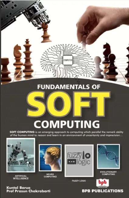 Fundamental of Soft Computing by Barua Chakrabarti