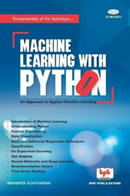 Machine Learning with Python by Abhishek Vijayvargia