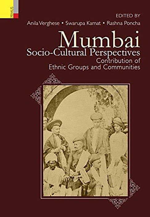 Mumbai: Socio-Cultural Perspectives: Contributions of Ethnic Groups and Communities