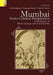 Mumbai: Socio-Cultural Perspectives: Contributions of Ethnic Groups and Communities by Anila Verghese