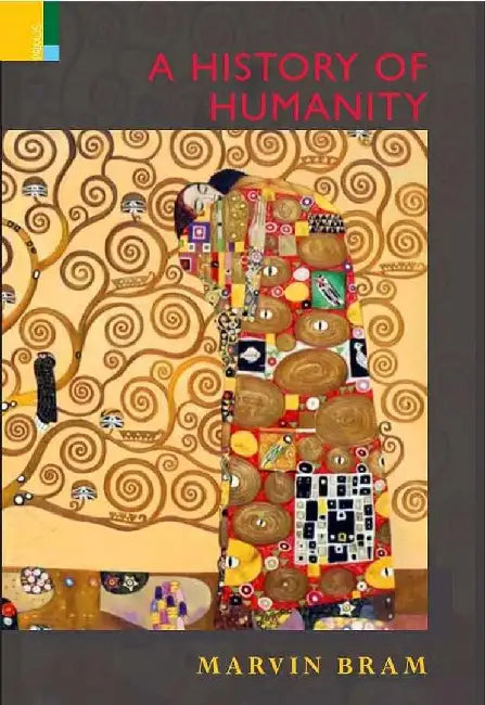 A History of Humanity by Marvin Bram