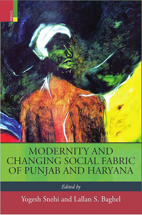 Modernity and Changing Social Fabric of Punjab and Haryana