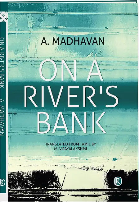 On A River'S Bank by A Madhavan